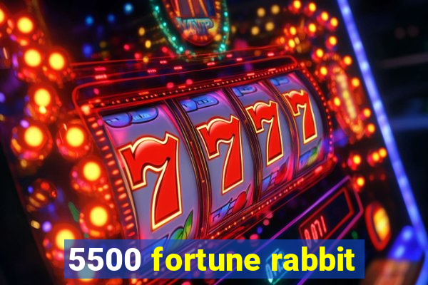 5500 fortune rabbit